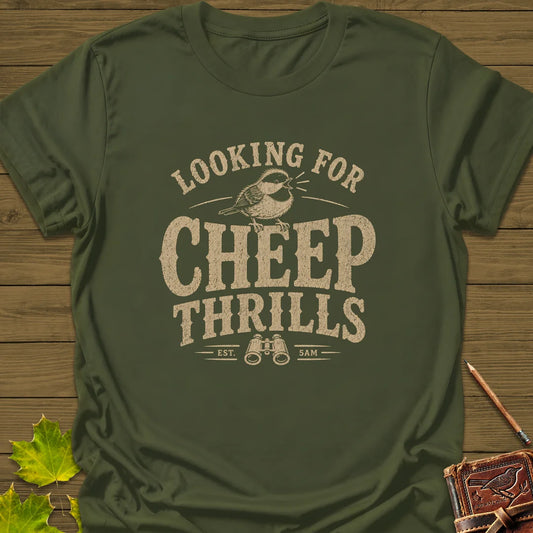 Cheep Thrills T-Shirt in Military Green