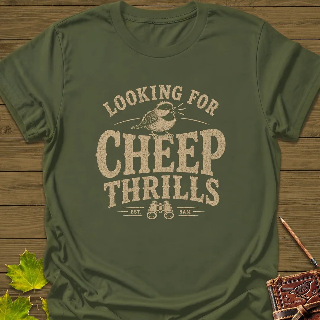 Cheep Thrills T-Shirt in Military Green