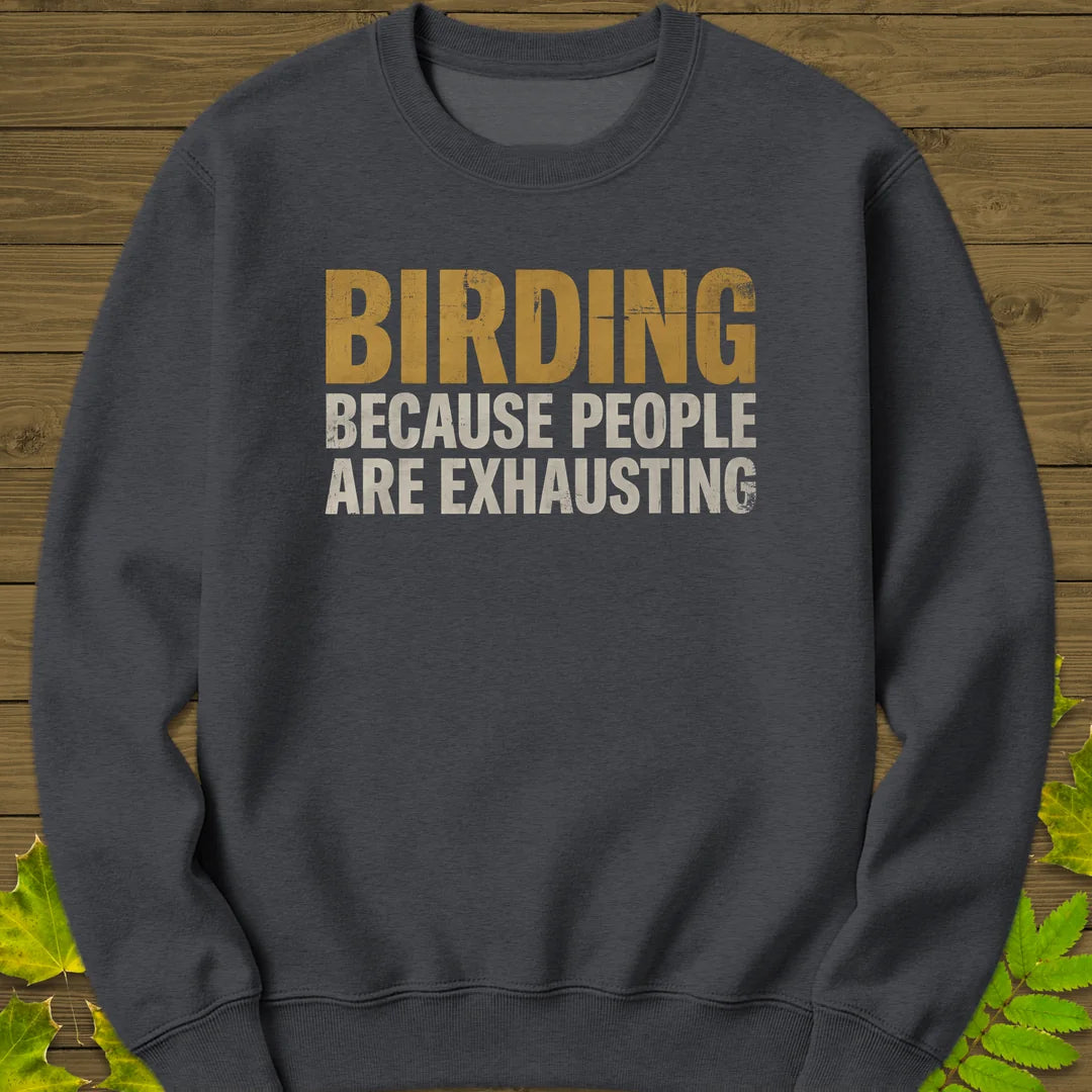People Are Exhausting Sweatshirt in Dark Heather