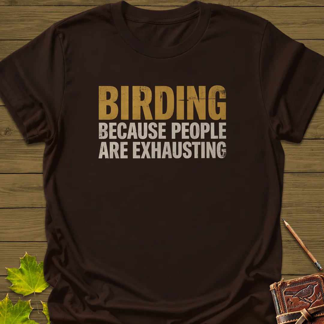 People Are Exhausting T-Shirt in Dark Chocolate