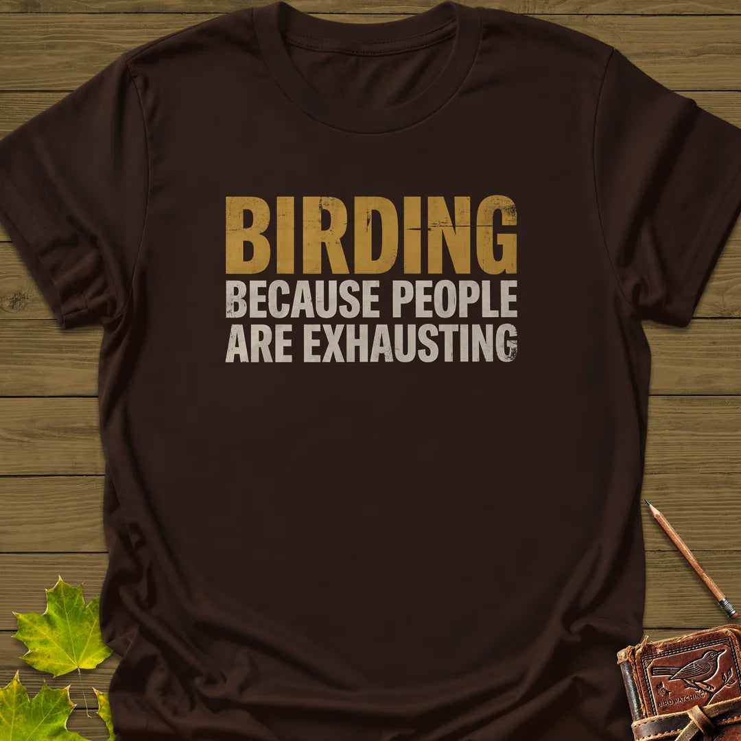 People Are Exhausting T-Shirt in Dark Chocolate