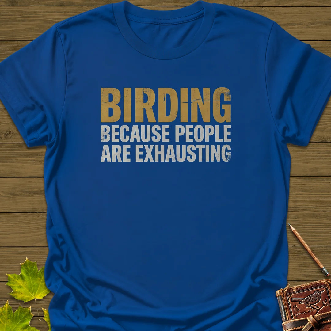 People Are Exhausting T-Shirt in Royal