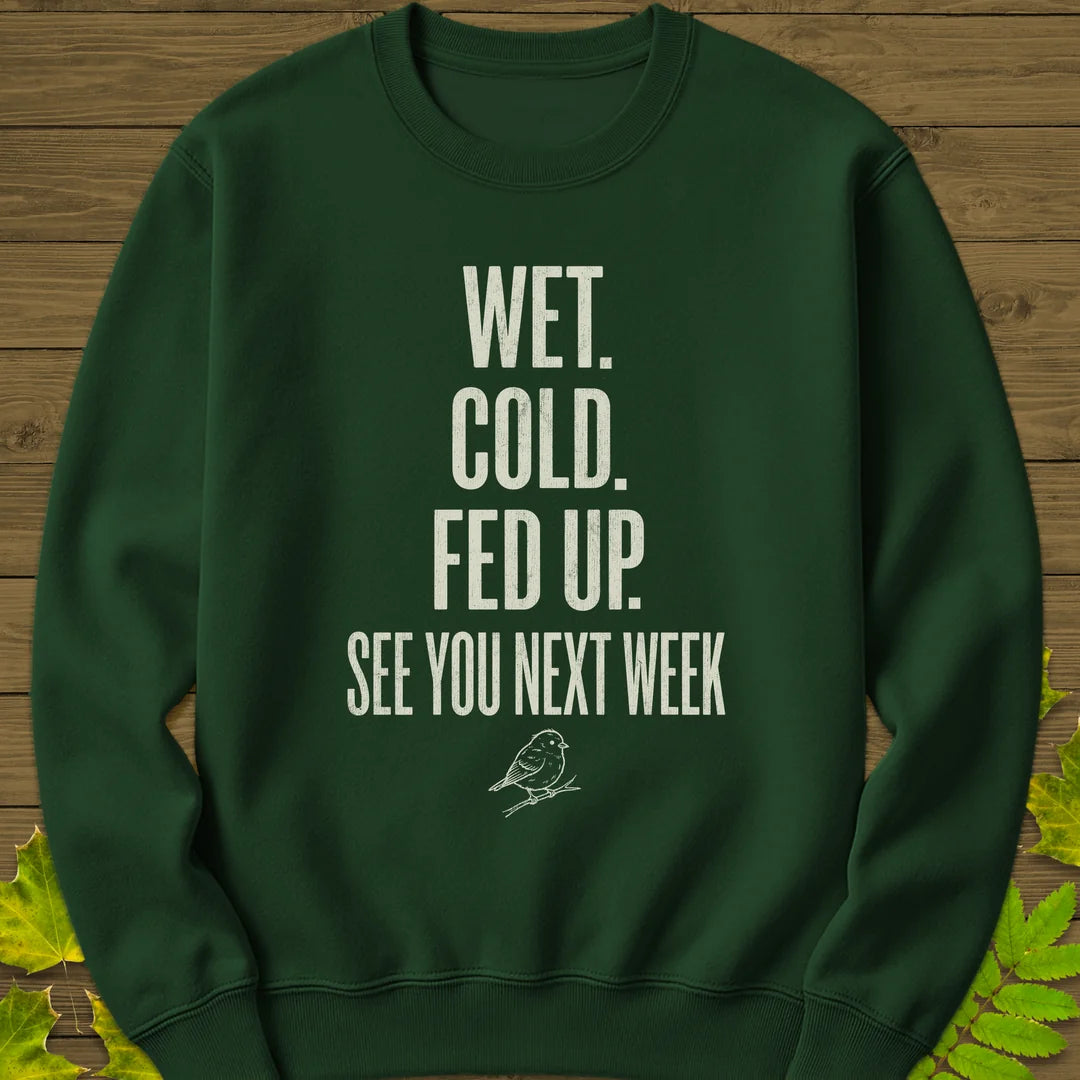 Fed Up Sweatshirt in Forest Green