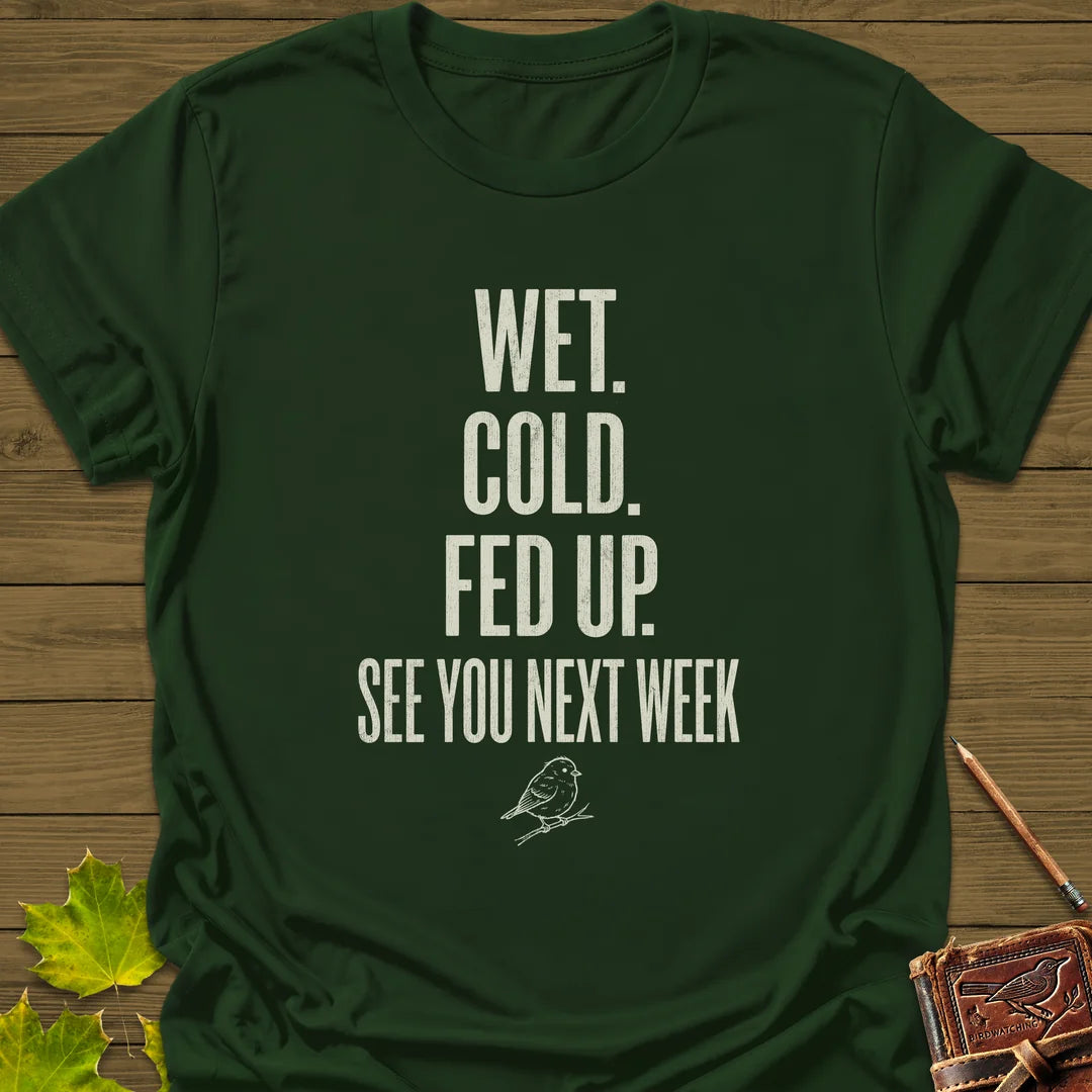 Fed Up T-Shirt in Forest Green