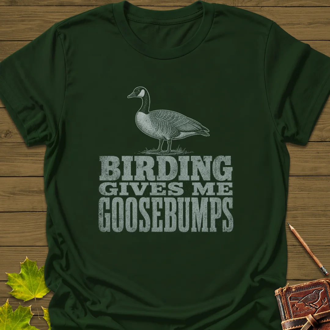Birding Goosebumps T-Shirt in Forest Green