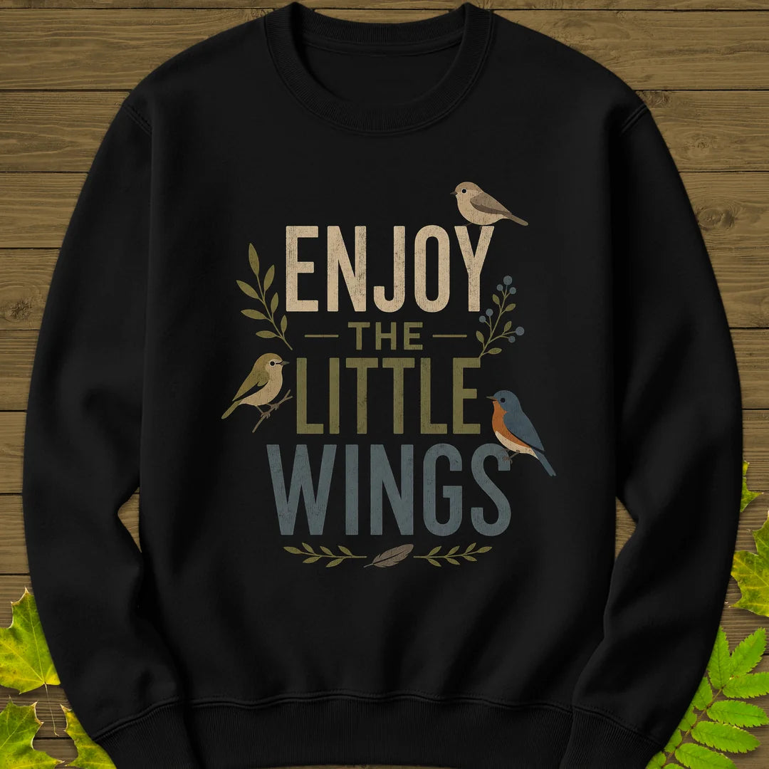 Enjoy The Little Wings Sweatshirt in Black