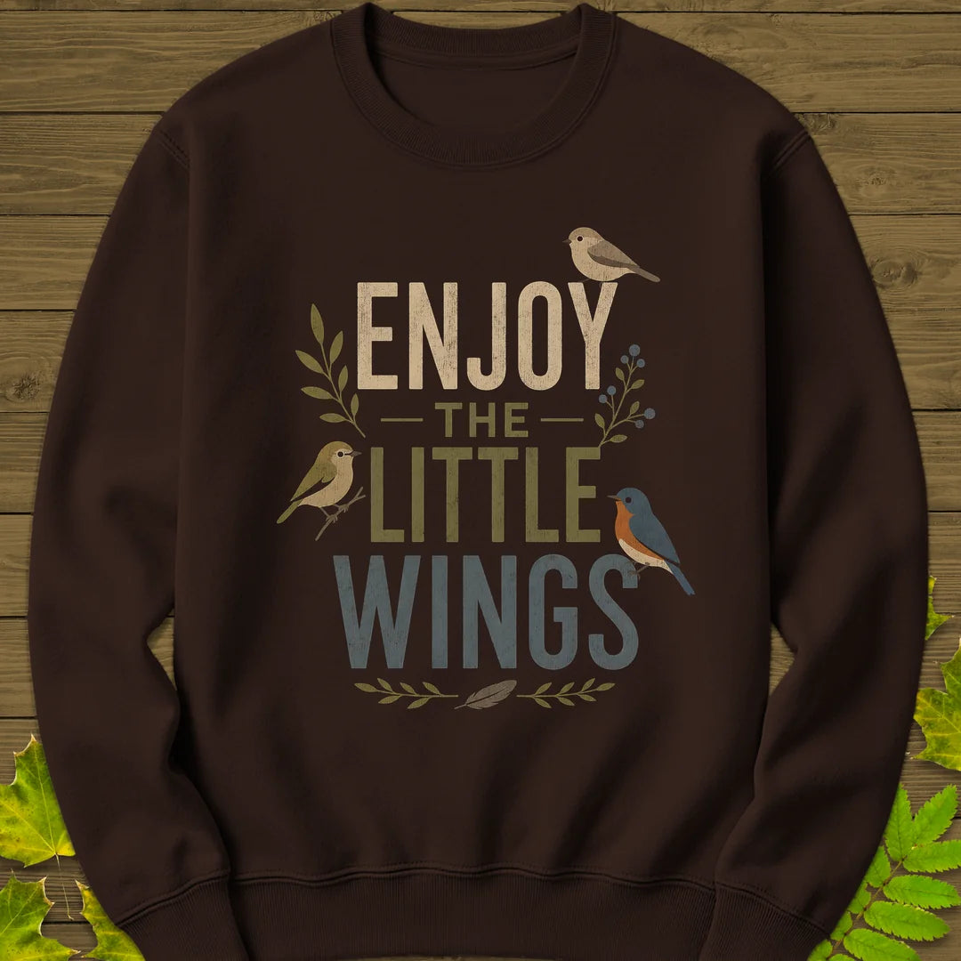Enjoy The Little Wings Sweatshirt in Dark Chocolate