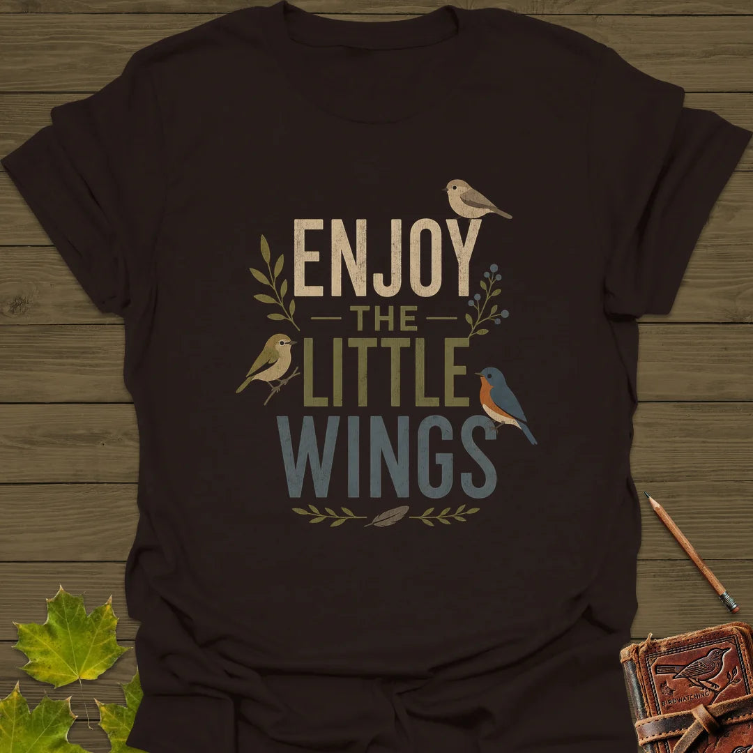 Enjoy The Little Wings T-Shirt in Dark Chocolate