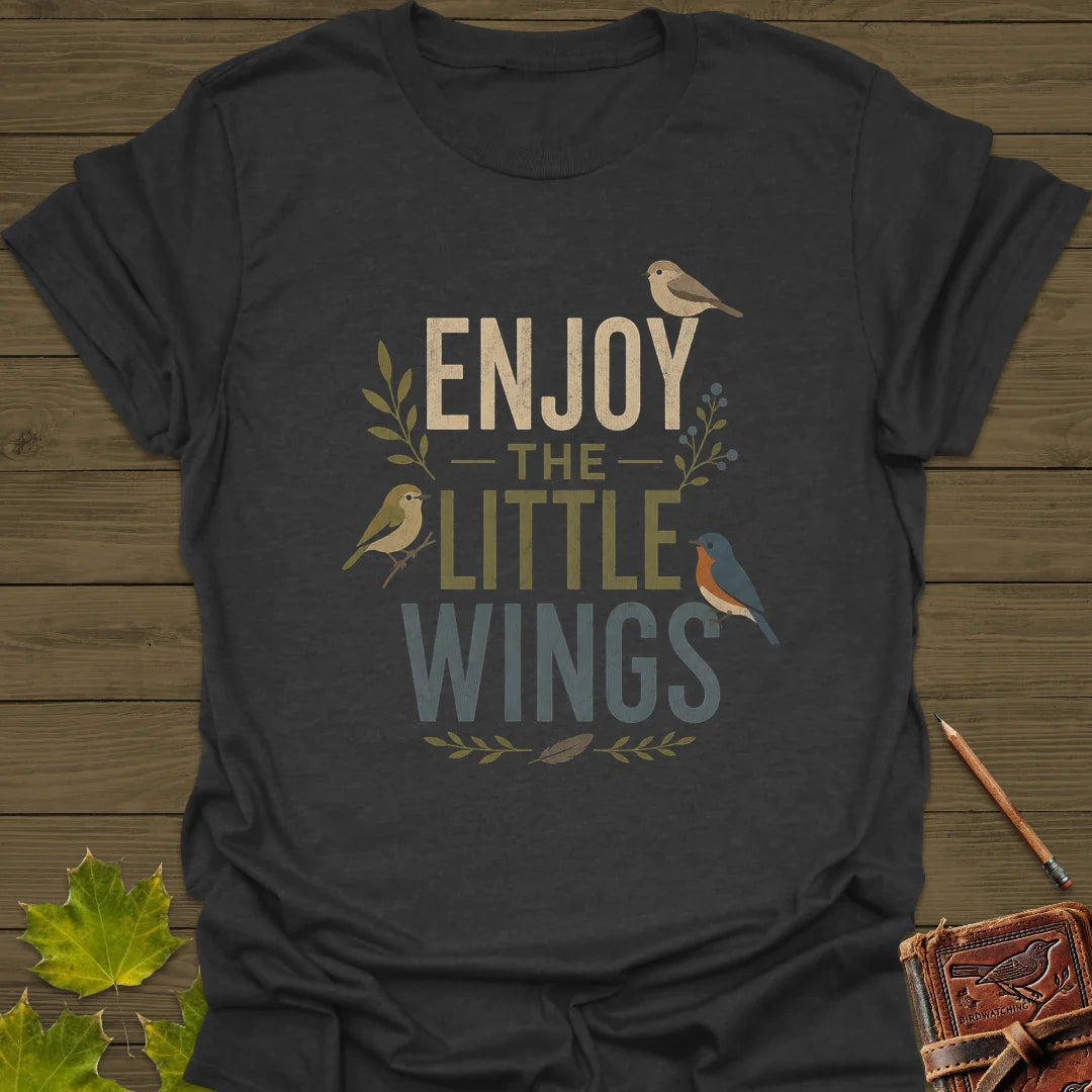 Enjoy The Little Wings T-Shirt in Dark Heather