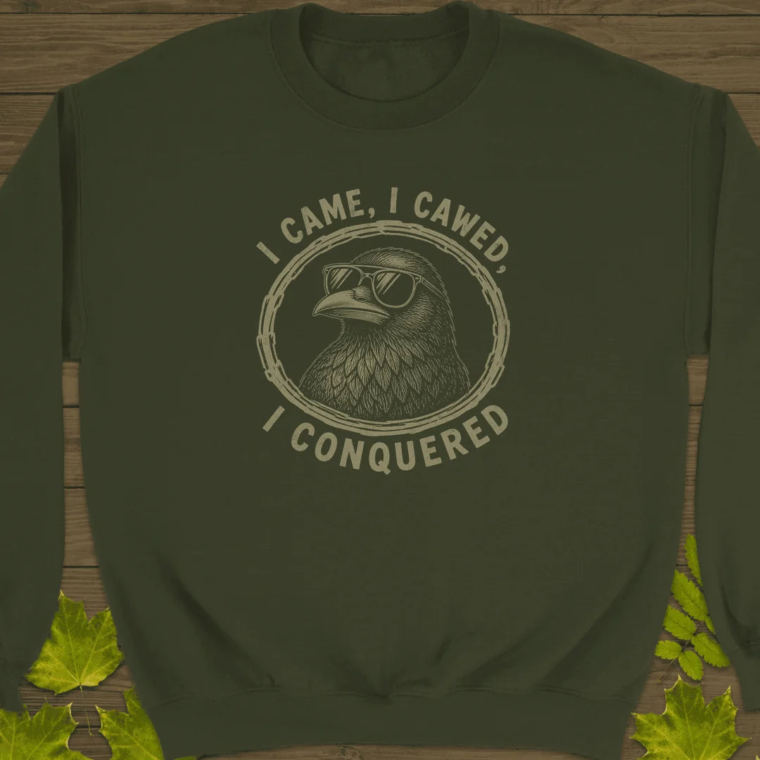 I Came I Cawed Sweatshirt in Military Green