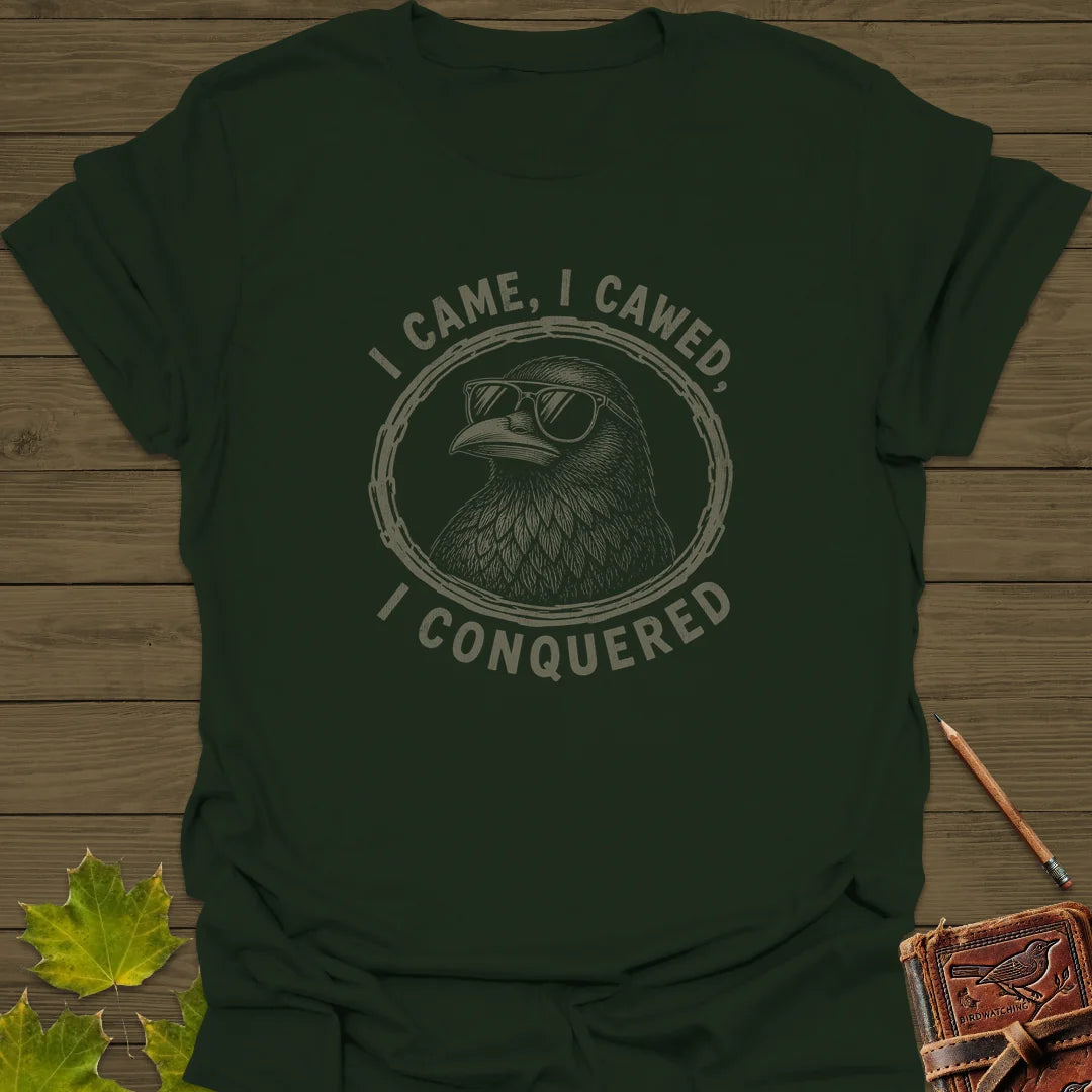 I Came I Cawed T-Shirt in Forest Green