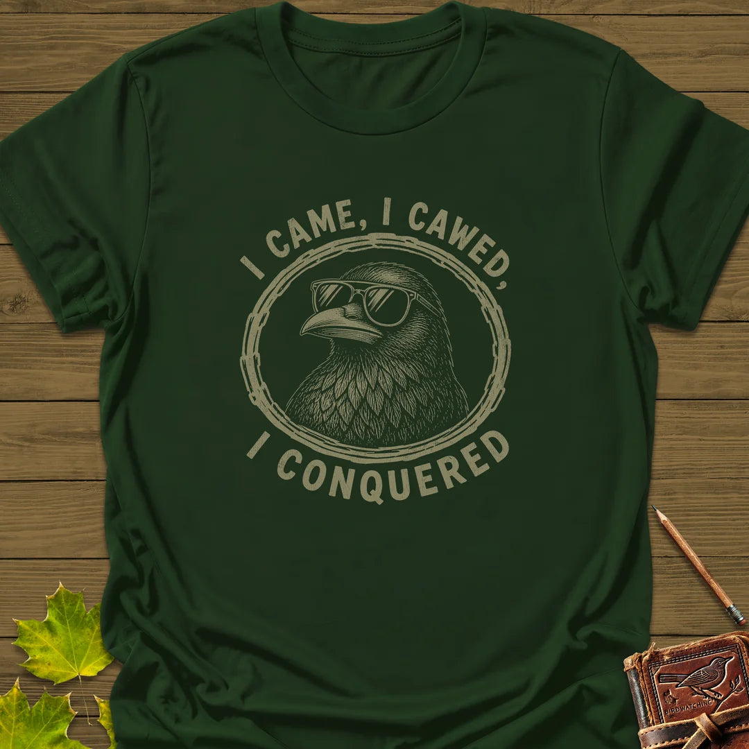 I Came I Cawed T-Shirt in Forest Green