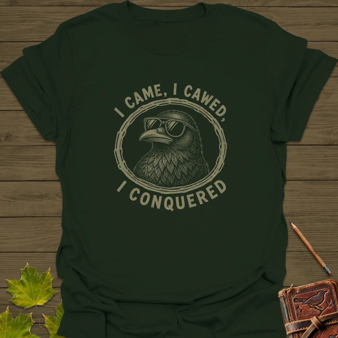 I Came I Cawed T-Shirt in Forest Green