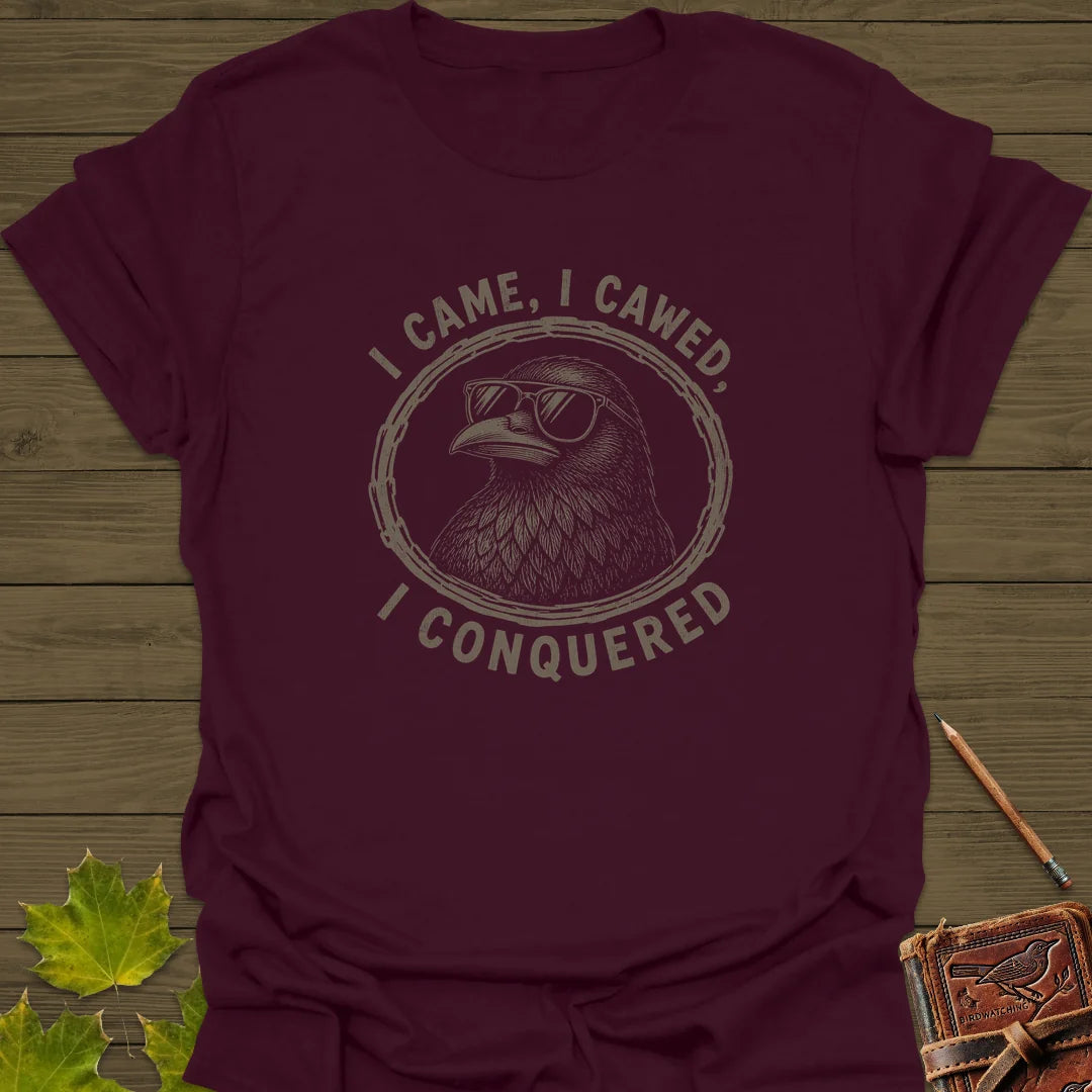 I Came I Cawed T-Shirt in Maroon