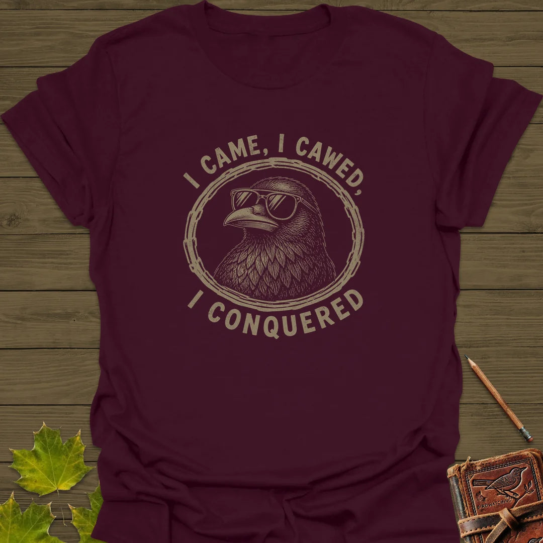 I Came I Cawed T-Shirt in Maroon