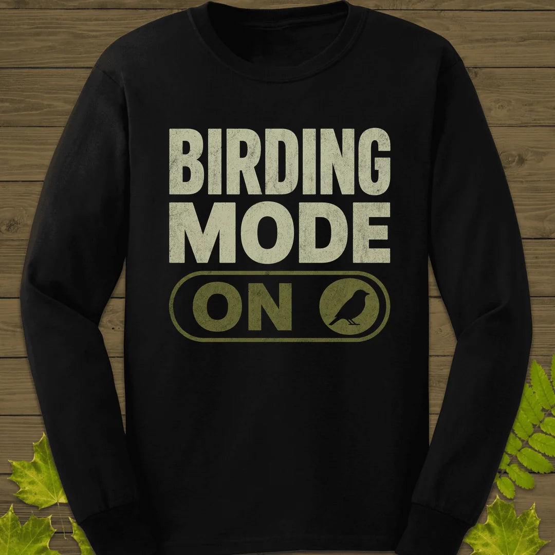 Birding Mode Activated Long Sleeve in Black