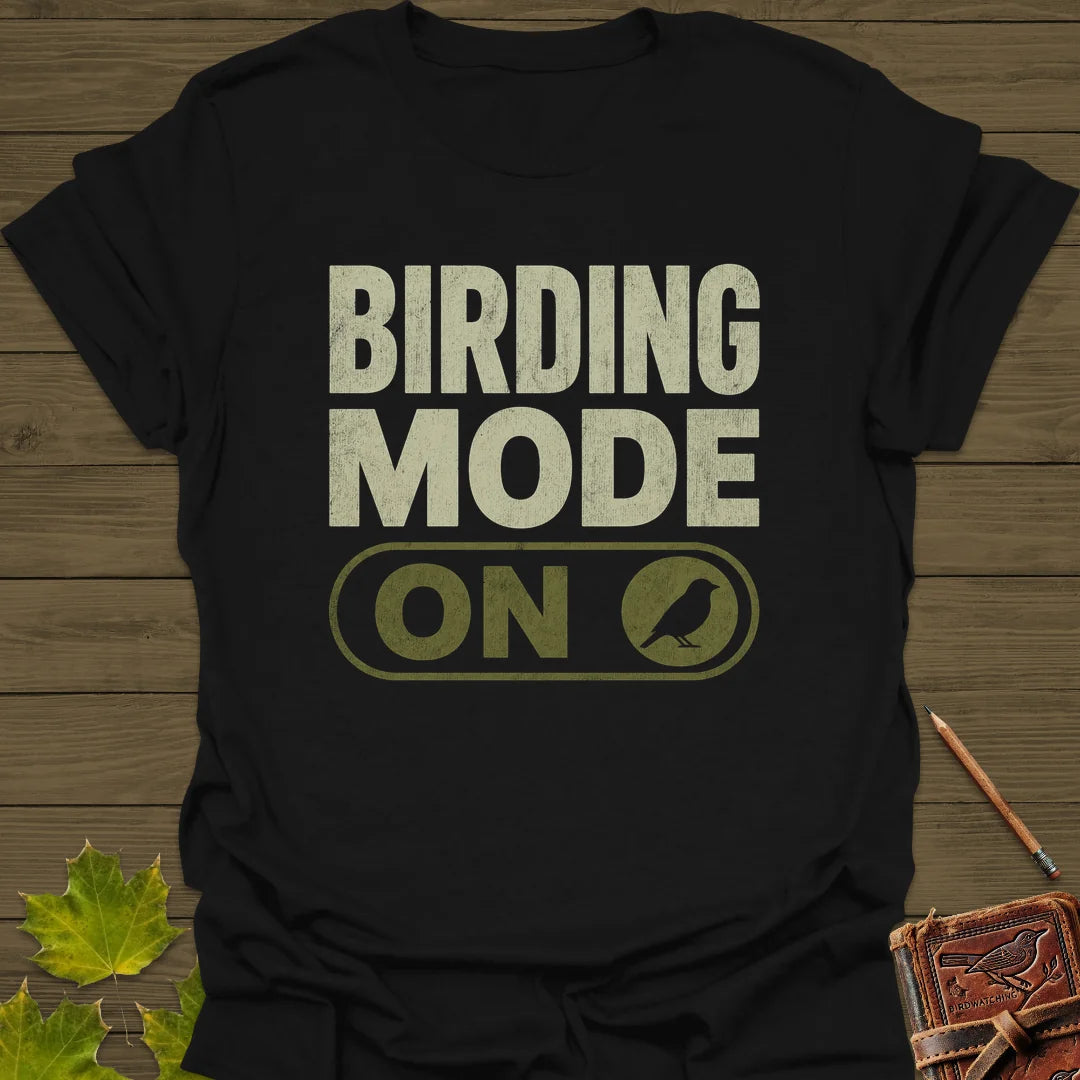 Birding Mode Activated T-Shirt in Black