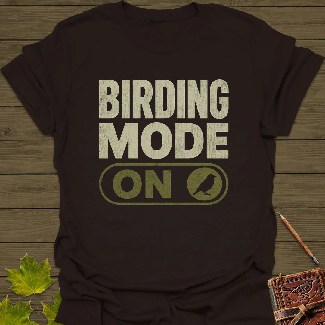 Birding Mode Activated T-Shirt in Dark Chocolate