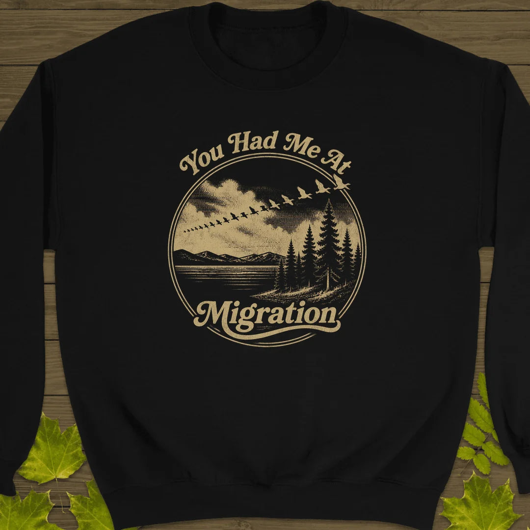 You Had Me At Migration Sweatshirt in Black