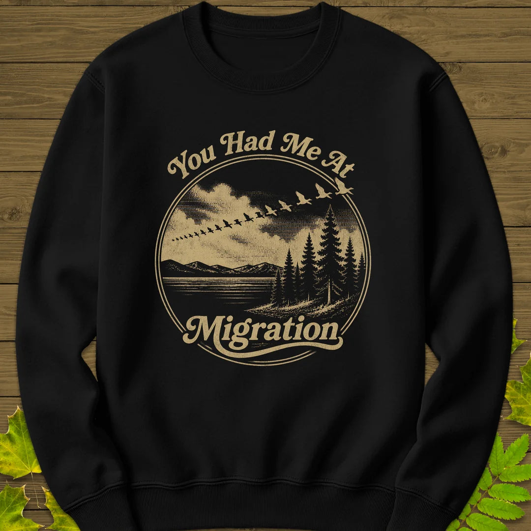 You Had Me At Migration Sweatshirt in Black