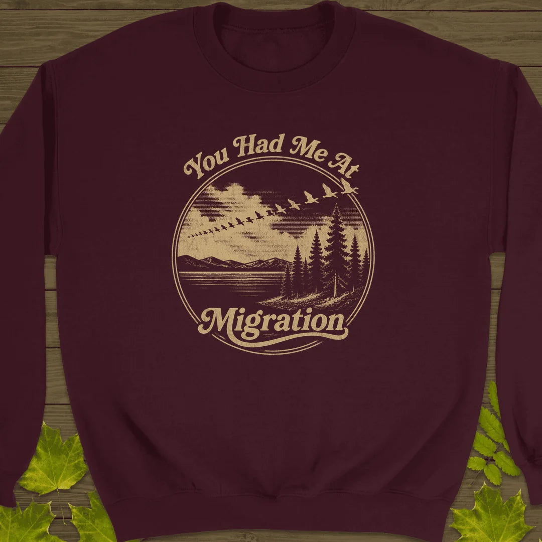 You Had Me At Migration Sweatshirt in Maroon