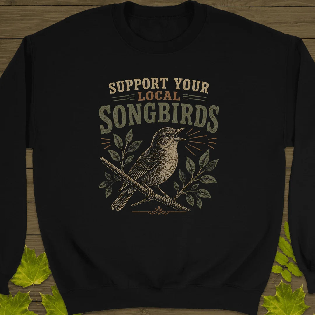Support Local Songbirds Sweatshirt in Black