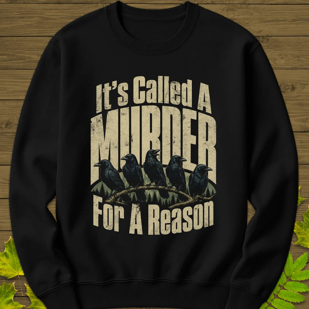 It's Called A Murder Sweatshirt in Black