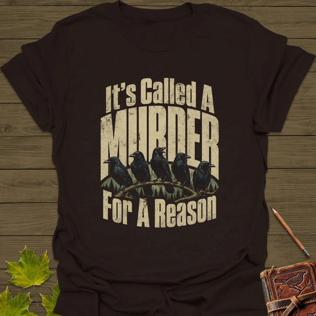 It's Called A Murder T-Shirt in Dark Chocolate