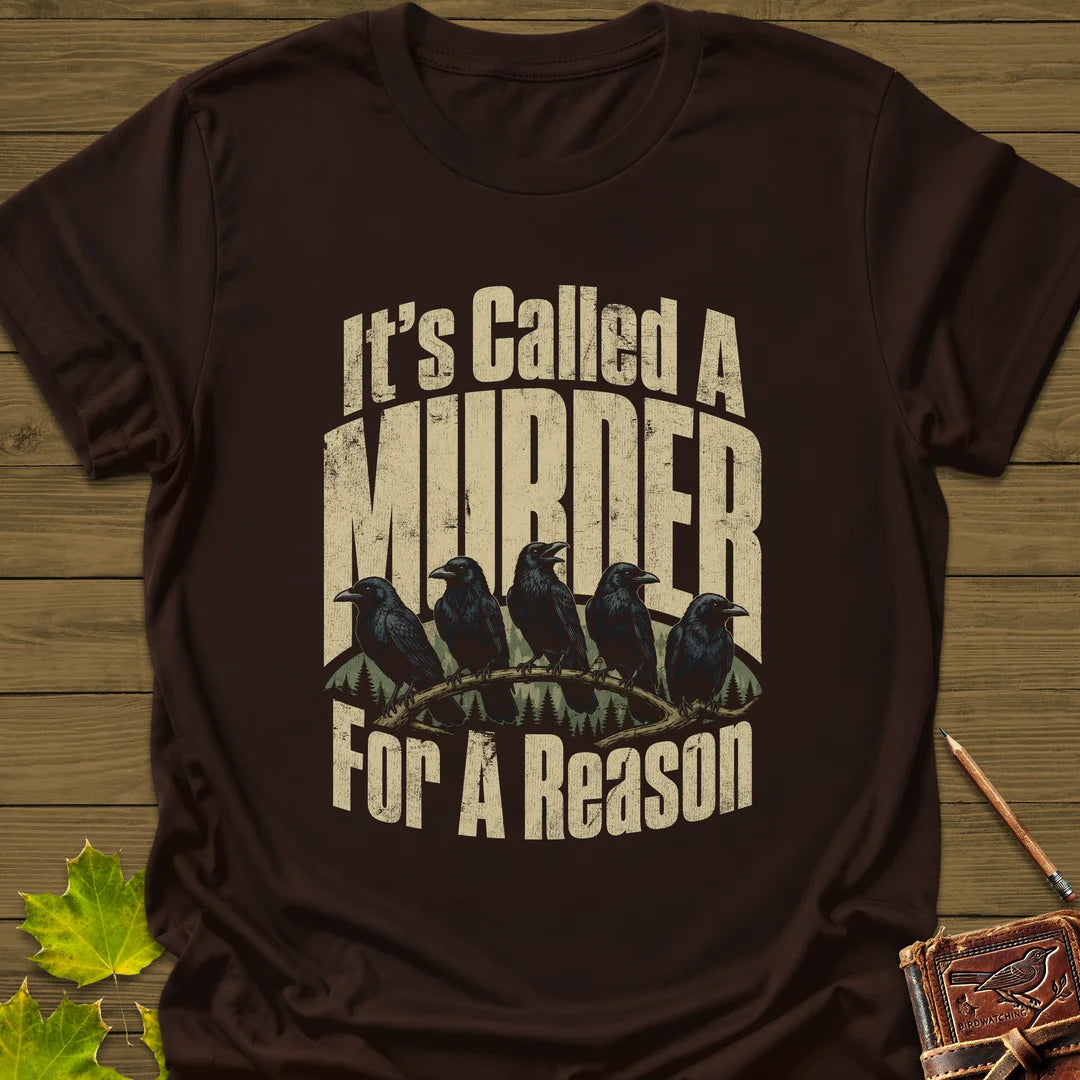 It's Called A Murder T-Shirt in Dark Chocolate