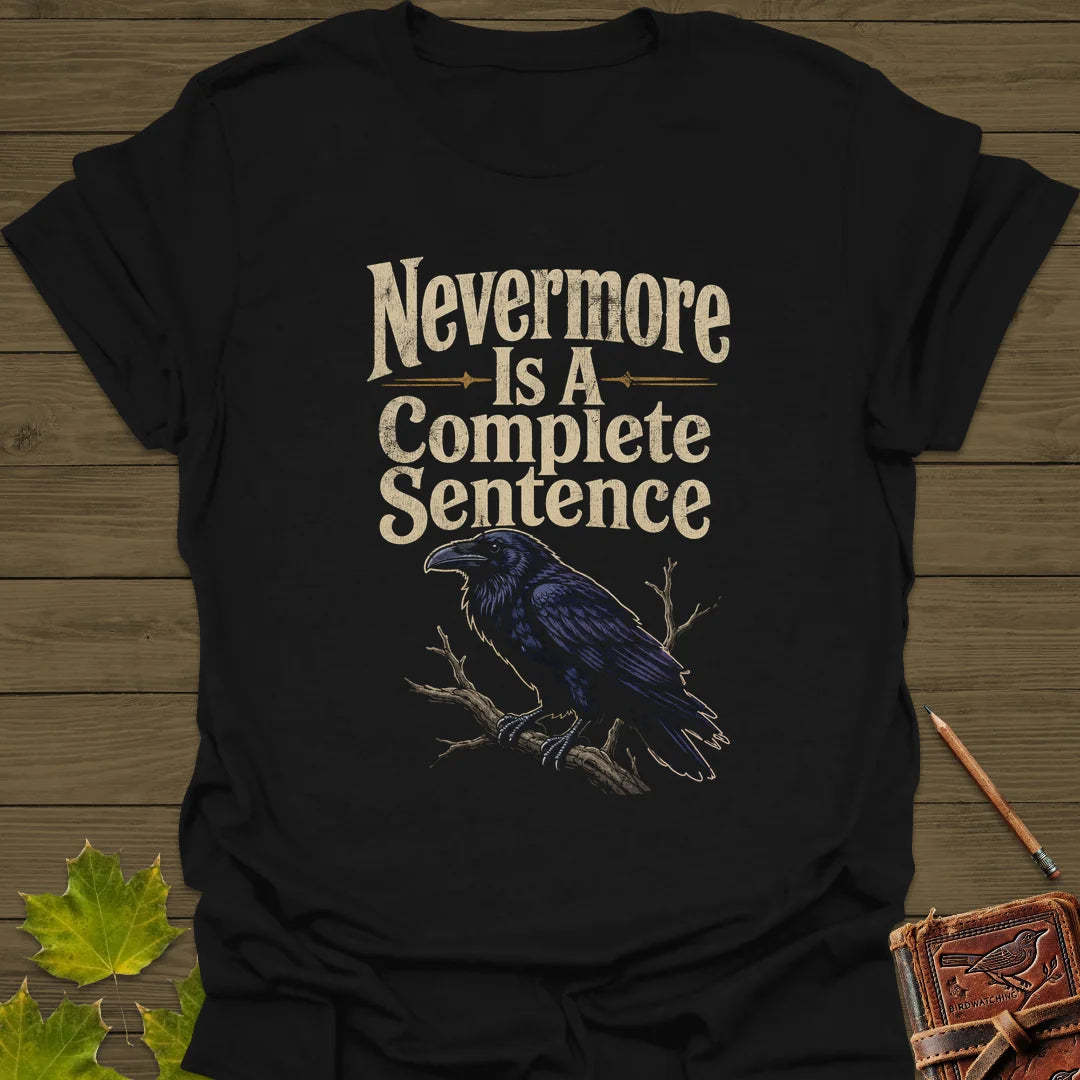 Nevermore Complete Sentence T-Shirt in Black