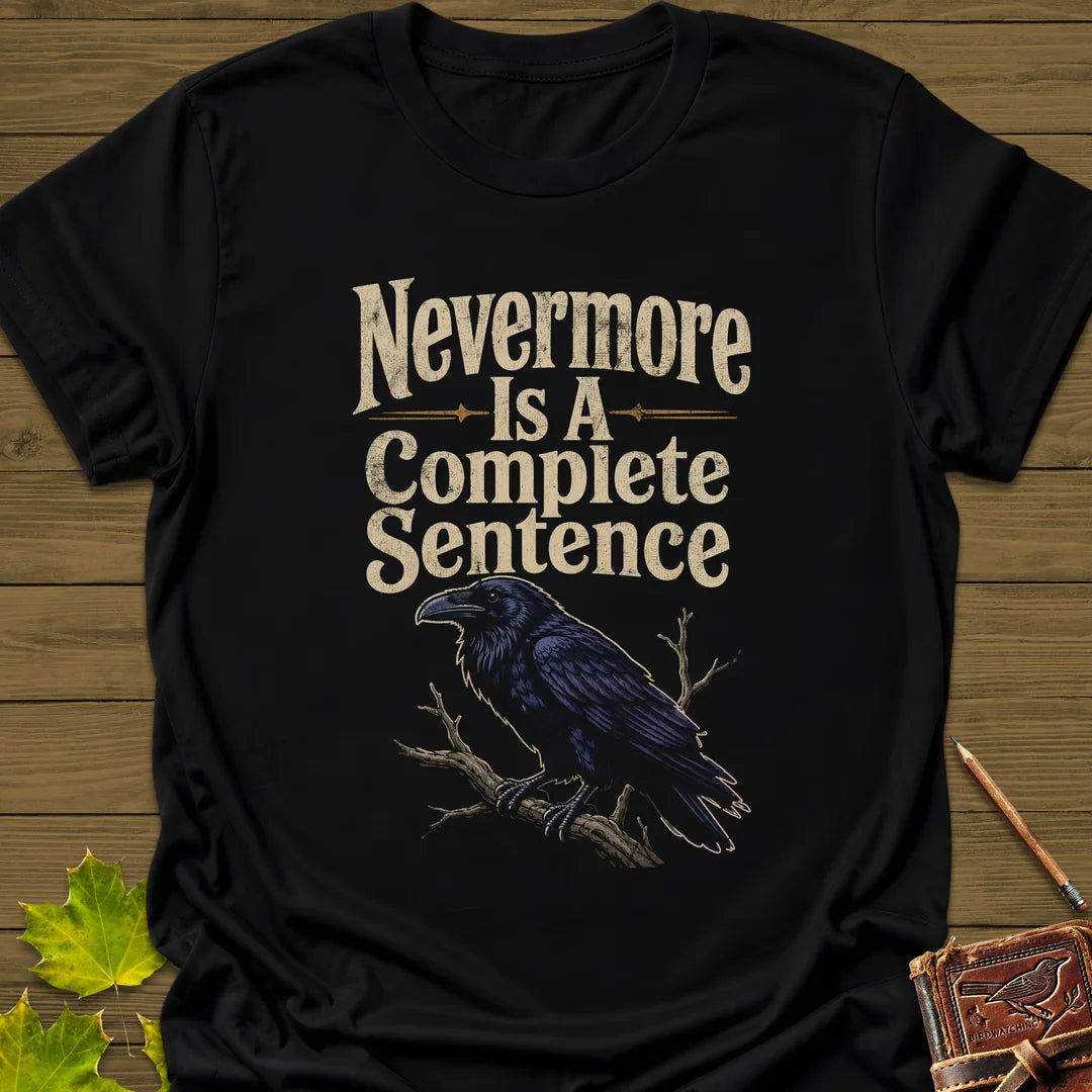 Nevermore Complete Sentence T-Shirt in Black