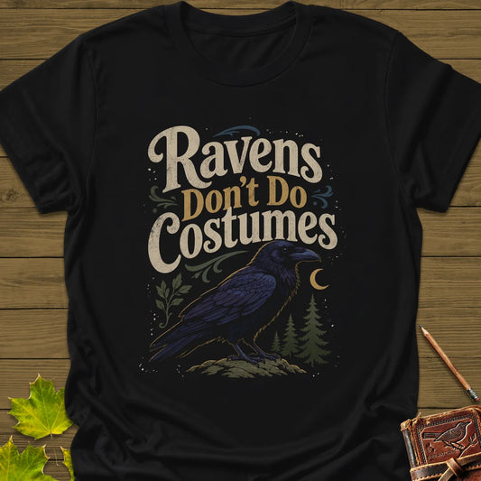 Ravens Don't Do Costumes T-Shirt in Black
