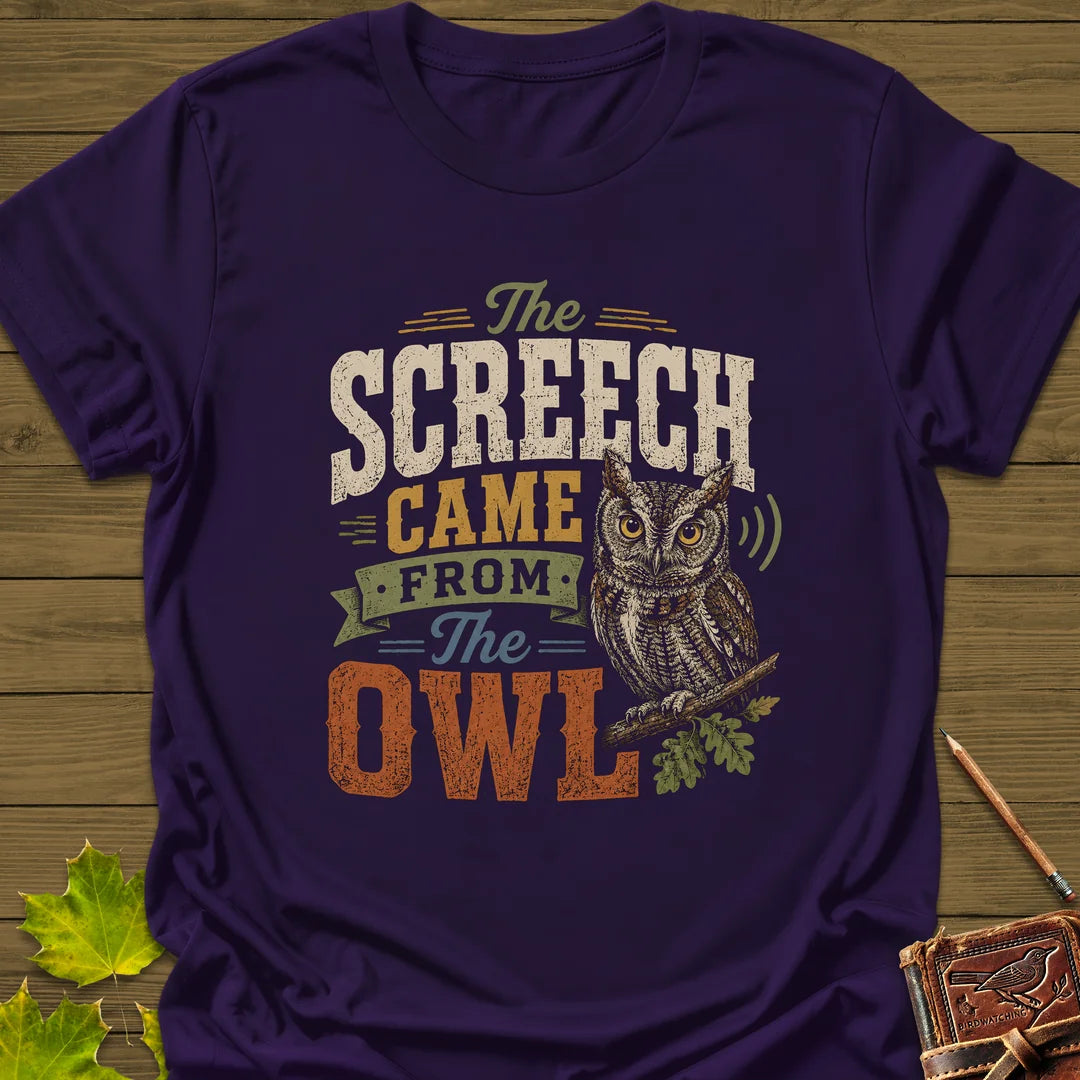 Screech Came From Owl T-Shirt in Purple