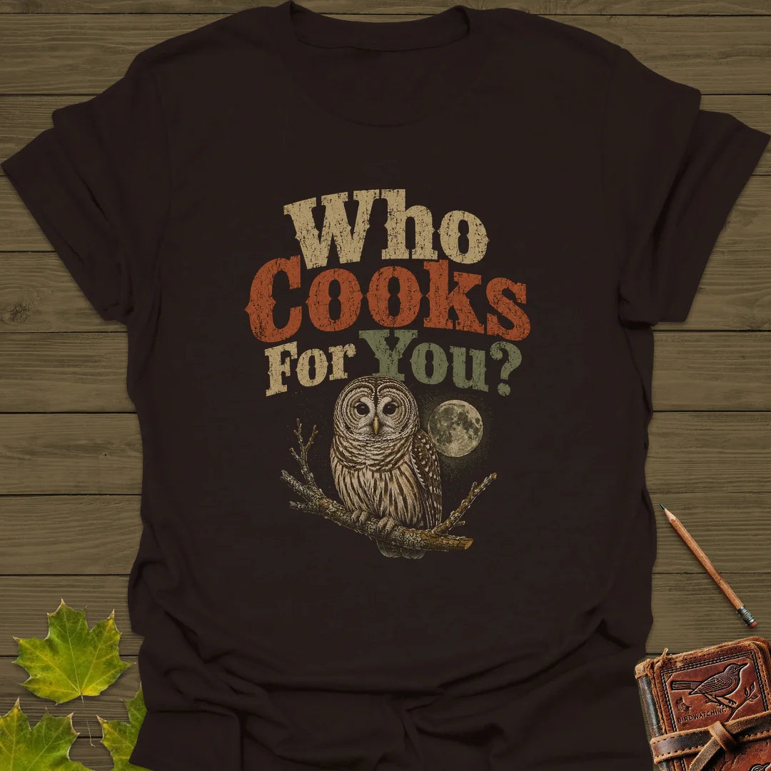 Who Cooks For You T-Shirt in Dark Chocolate