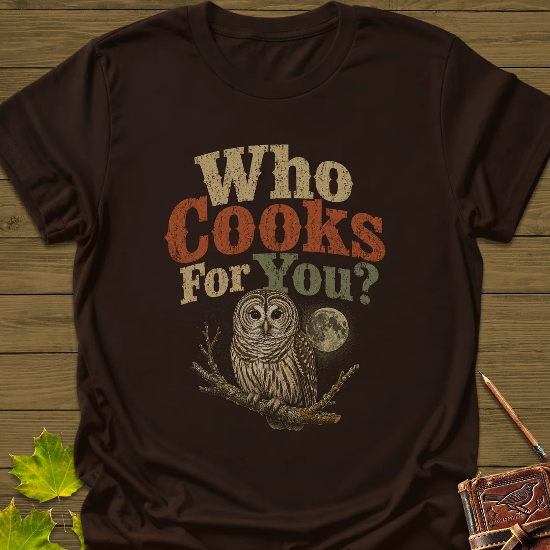 Who Cooks For You T-Shirt in Dark Chocolate
