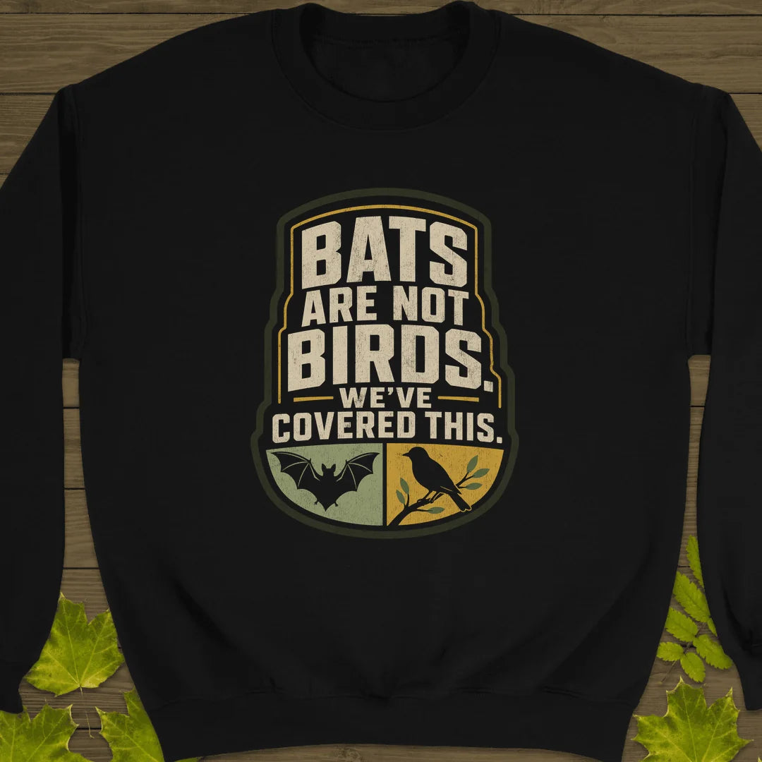 Bats Are Not Birds Sweatshirt in Black