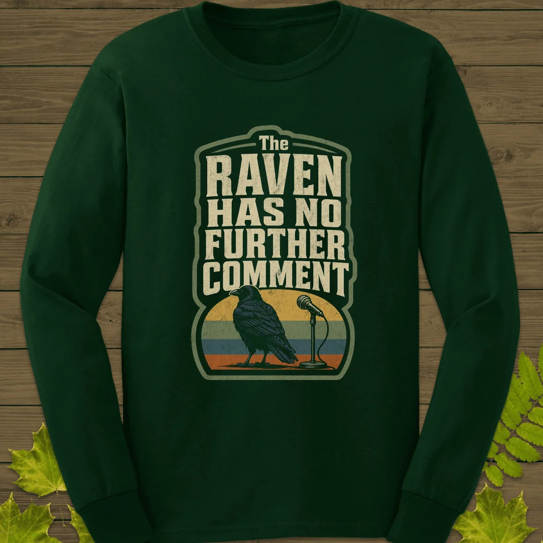 No Further Comment Long Sleeve in Forest Green