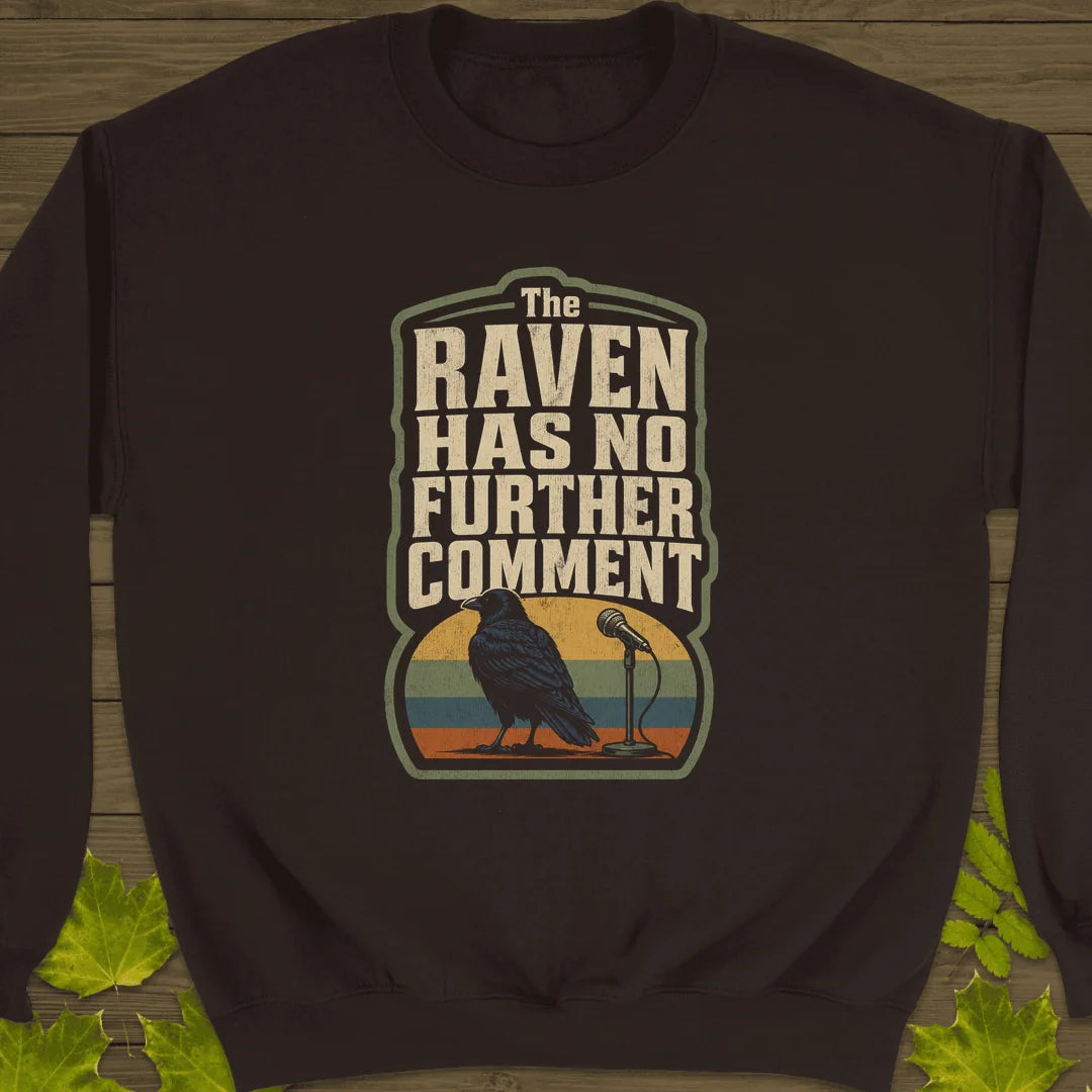 No Further Comment Sweatshirt in Dark Chocolate