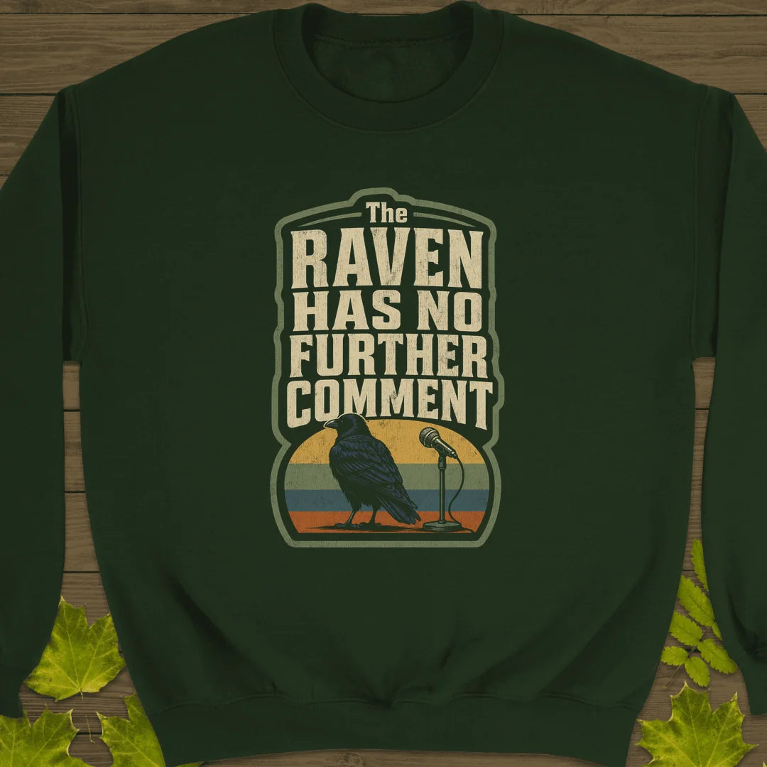 No Further Comment Sweatshirt in Forest Green