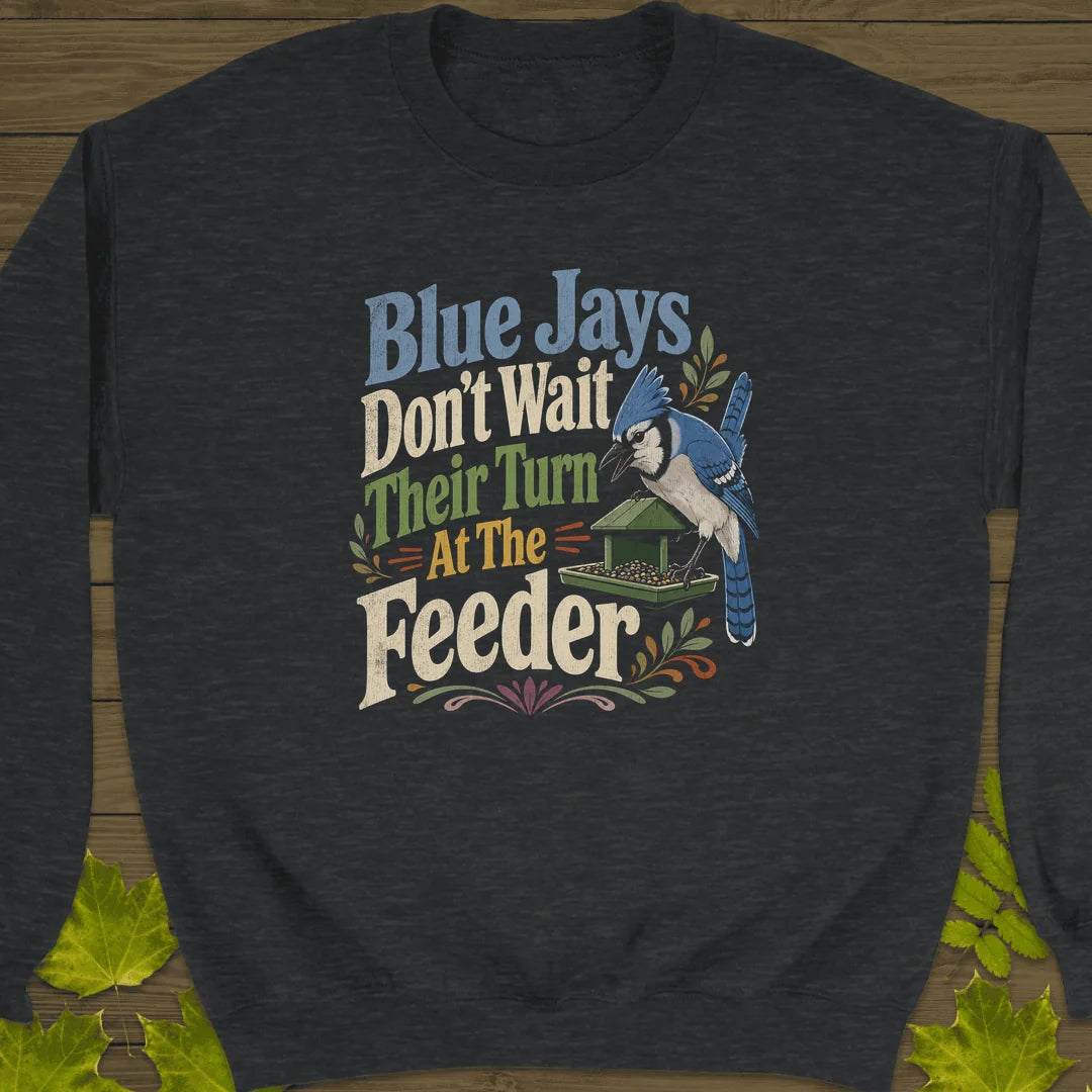 Blue Jays Don't Wait Sweatshirt in Dark Heather