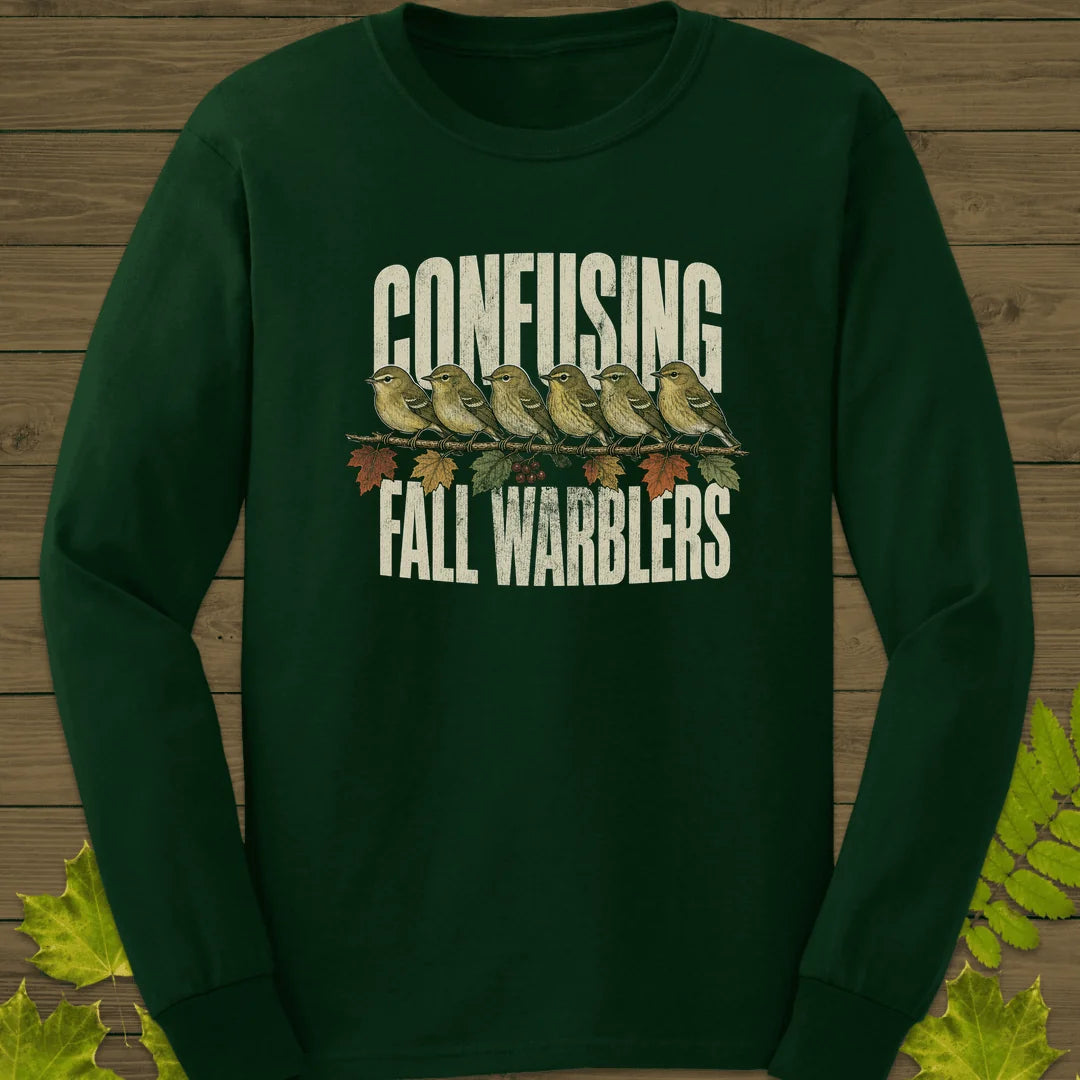 Confusing Fall Warblers Long Sleeve in Forest Green