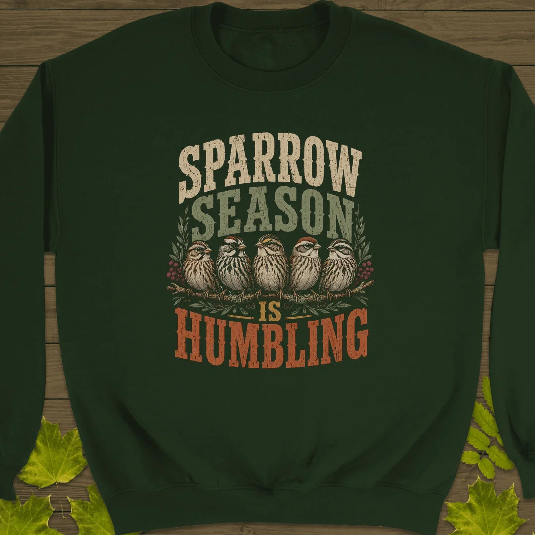 Sparrow Season Humbling Sweatshirt in Forest Green