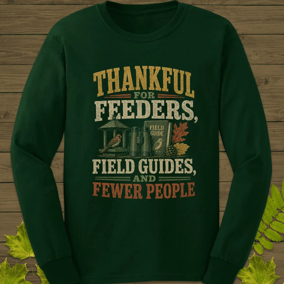 Thankful For Feeders Long Sleeve in Forest Green