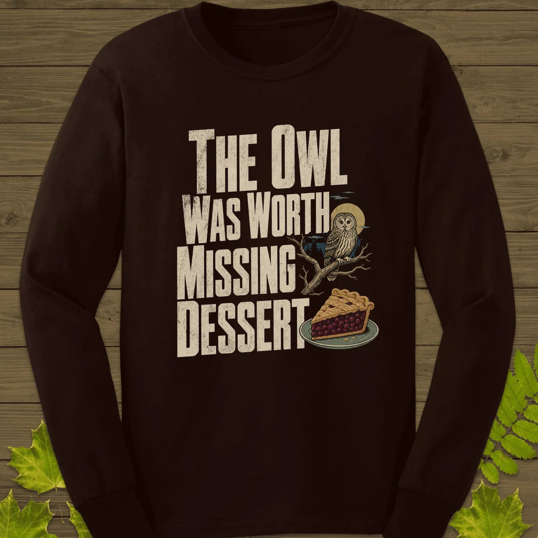 Owl Worth Missing Dessert Long Sleeve in Dark Chocolate