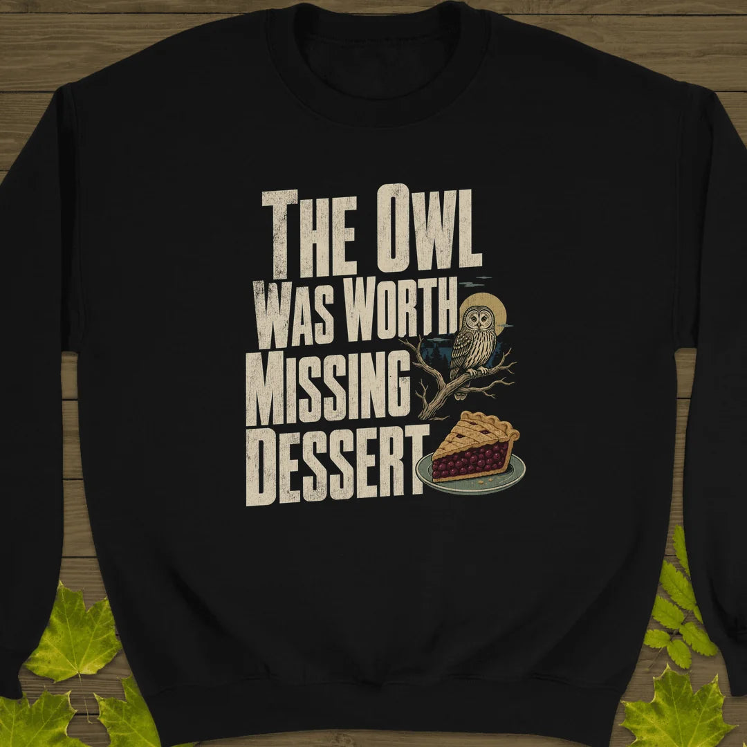 Owl Worth Missing Dessert Sweatshirt in Black