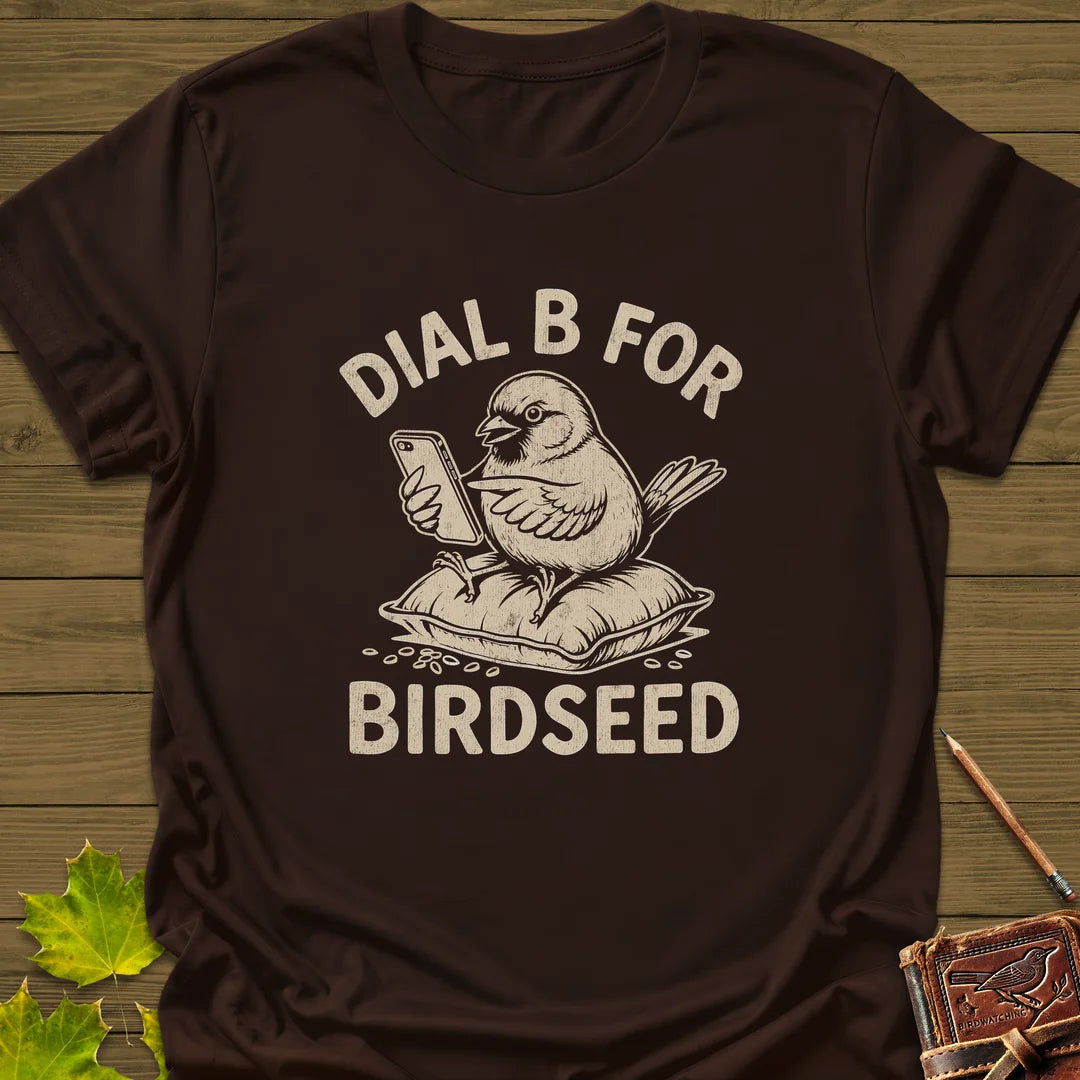 Dial B For Birdseed T-Shirt in Dark Chocolate