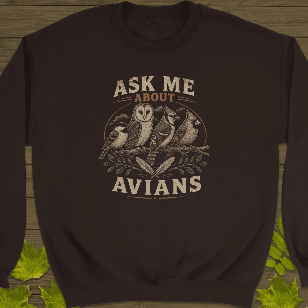 Ask Me About Avians Sweatshirt in Dark Chocolate