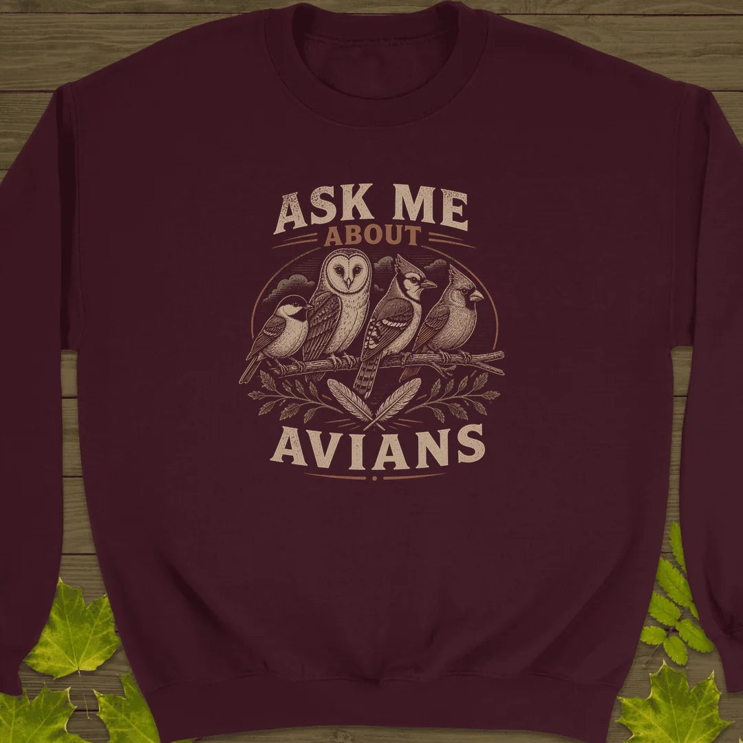 Ask Me About Avians Sweatshirt in Maroon