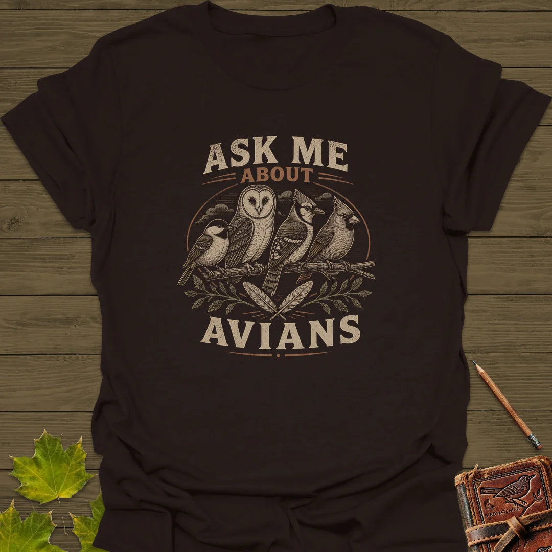 Ask Me About Avians T-Shirt in Dark Chocolate