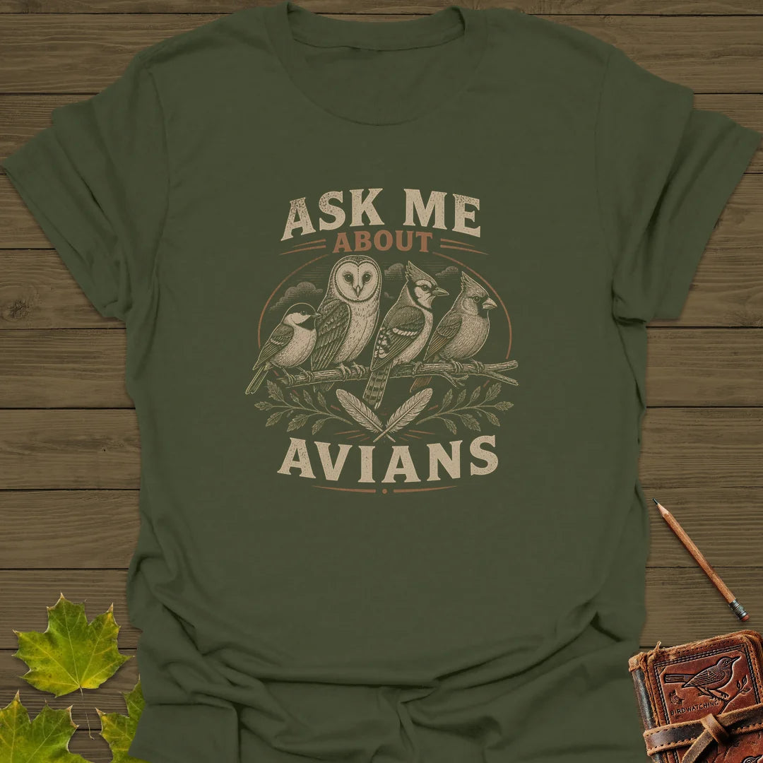 Ask Me About Avians T-Shirt in Military Green